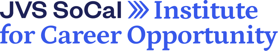 JVS SoCal Institute for Career Opportunity